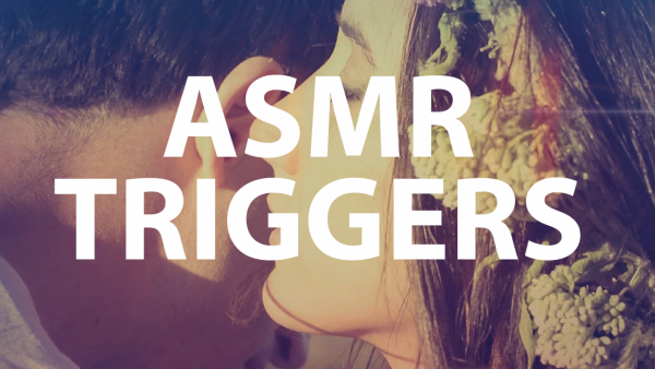 ASMR Triggers - Image 2